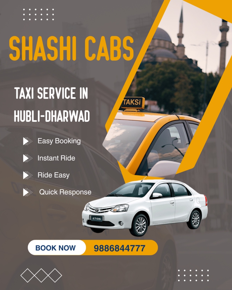 Hubli Travel Cab Service for Local, Airport & Outstation Trips | Shashi Cab Hubli